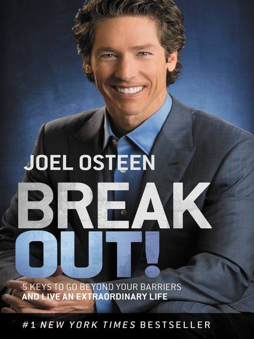 Break out! [electronic resource] : 5 Keys to Go Beyond Your Barriers and Live an Extraordinary Life.